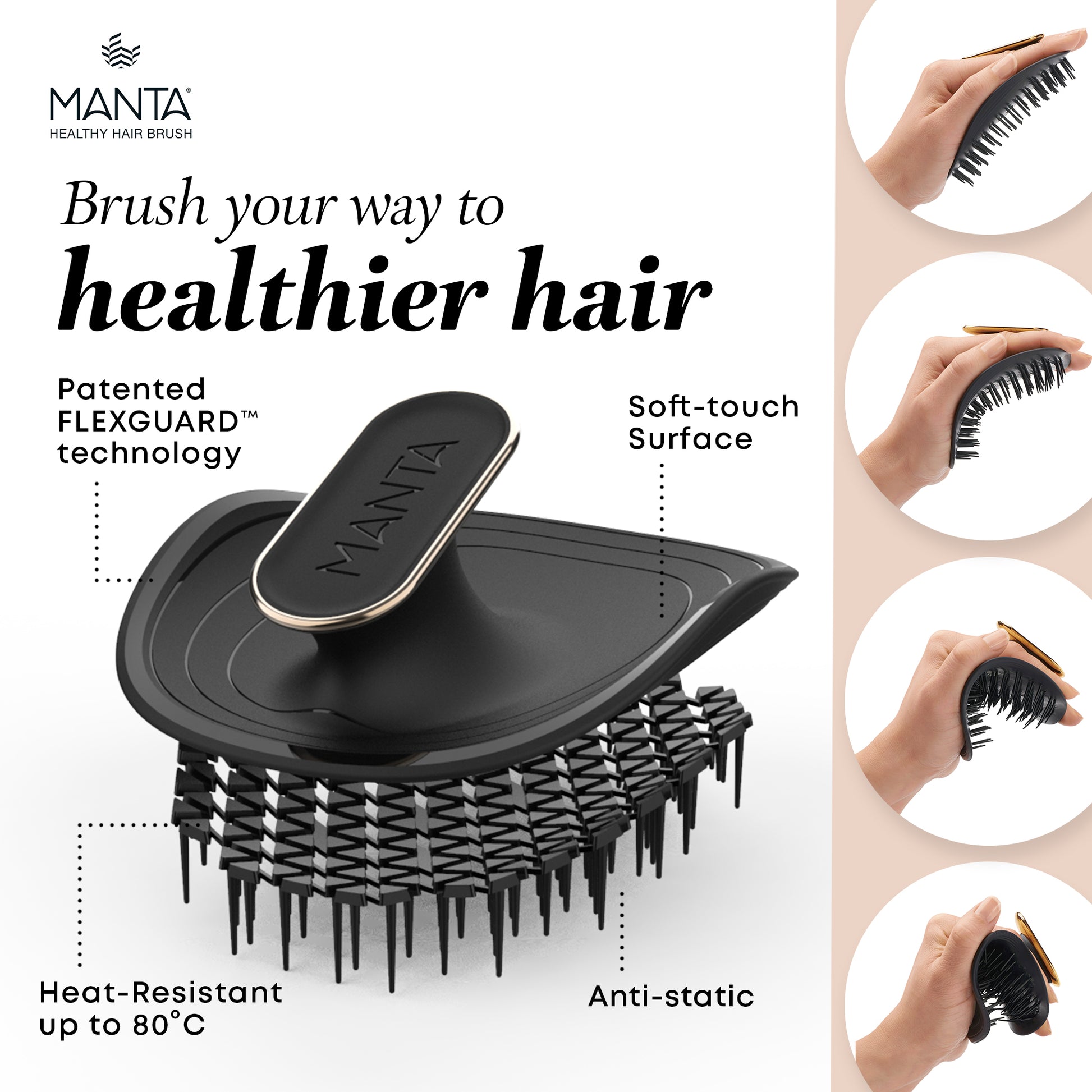 MANTA hairbrush with features highlighted on a white background, including flexguard technology, soft touch surface, heat resistance and anti static properties. 